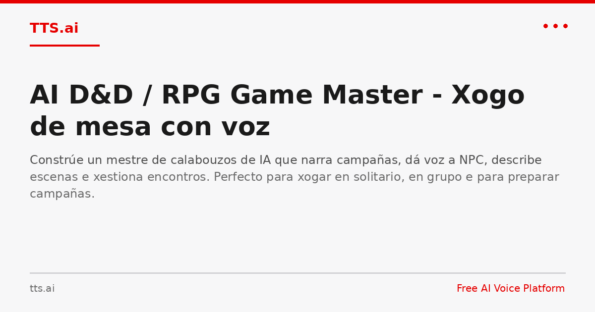 AI D&D / RPG Game Master - Xogo de mesa con voz | TTS.ai