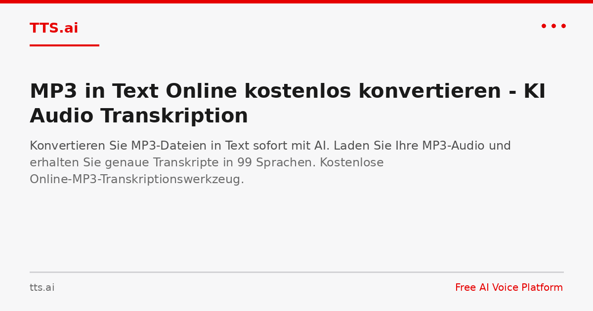 MP3 in Text Online kostenlos konvertieren - KI Audio Transkription | TTS.ai