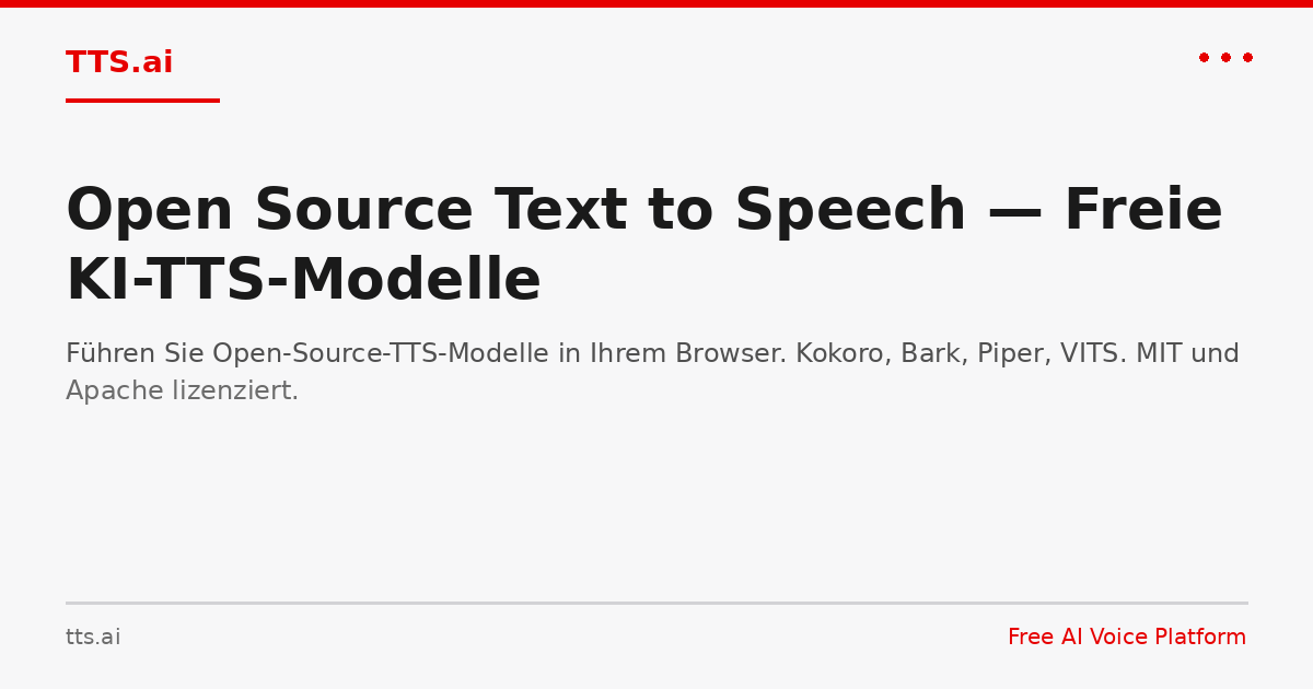 Open Source Text to Speech — Freie KI-TTS-Modelle | TTS.ai